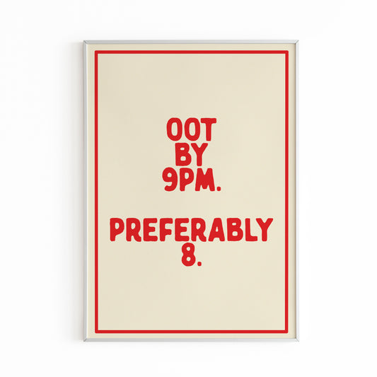 OOT BY 9PM
