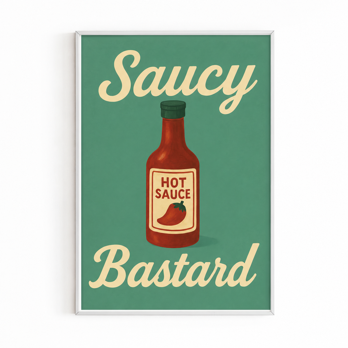 SAUCY BASTARD PRINT white frame mockup