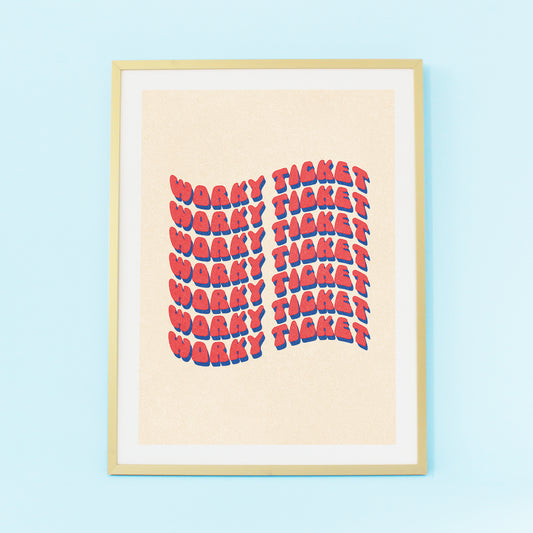 WORKY TICKET PRINT