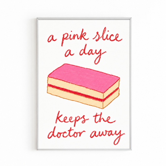 A PINK SLICE A DAY PRINT in a white frame — frame not included
