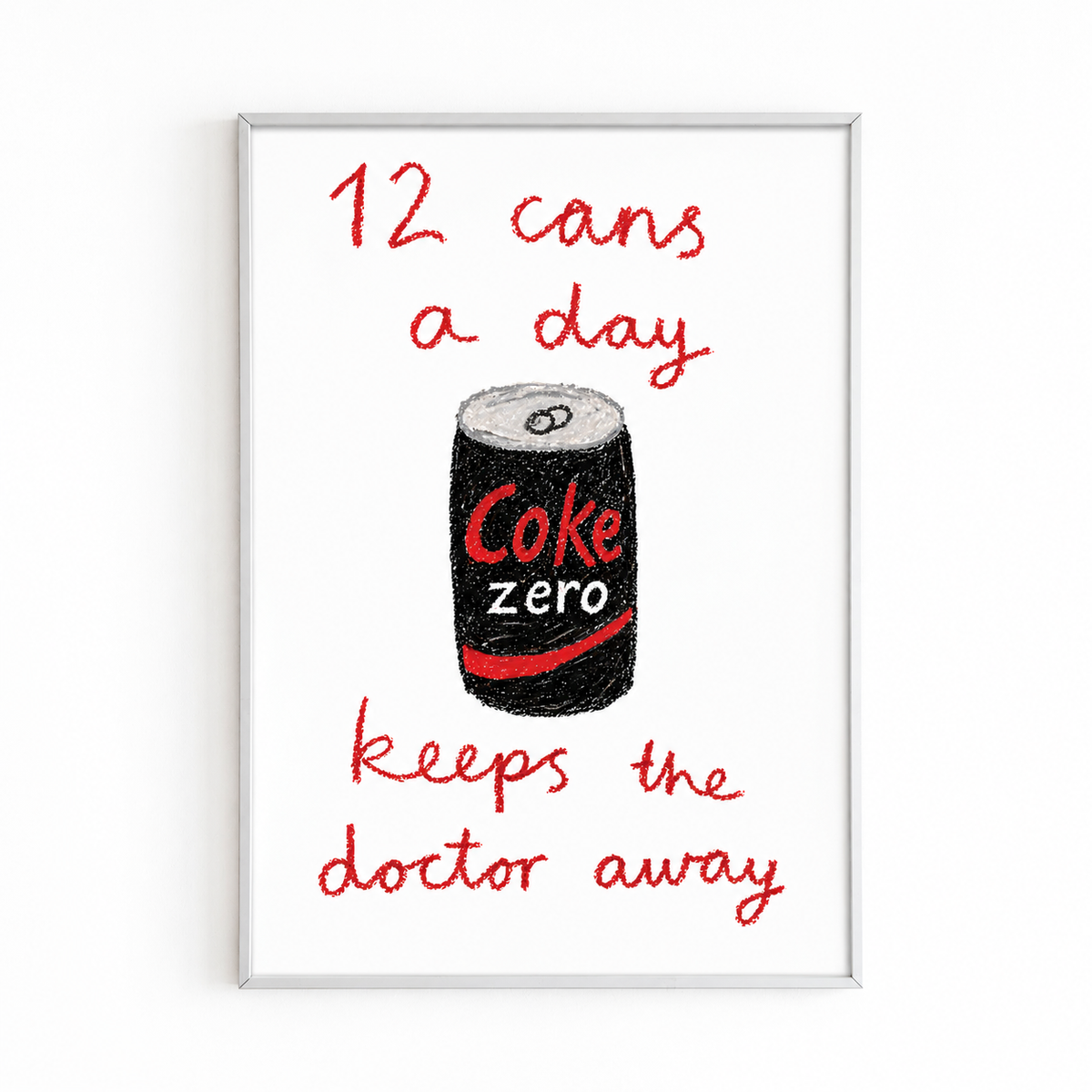 12 CANS A DAY PRINT white frame mockup
