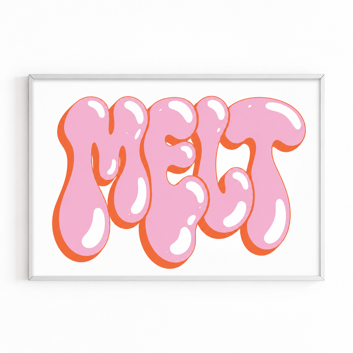 MELT — PINK PRINT white frame mockup