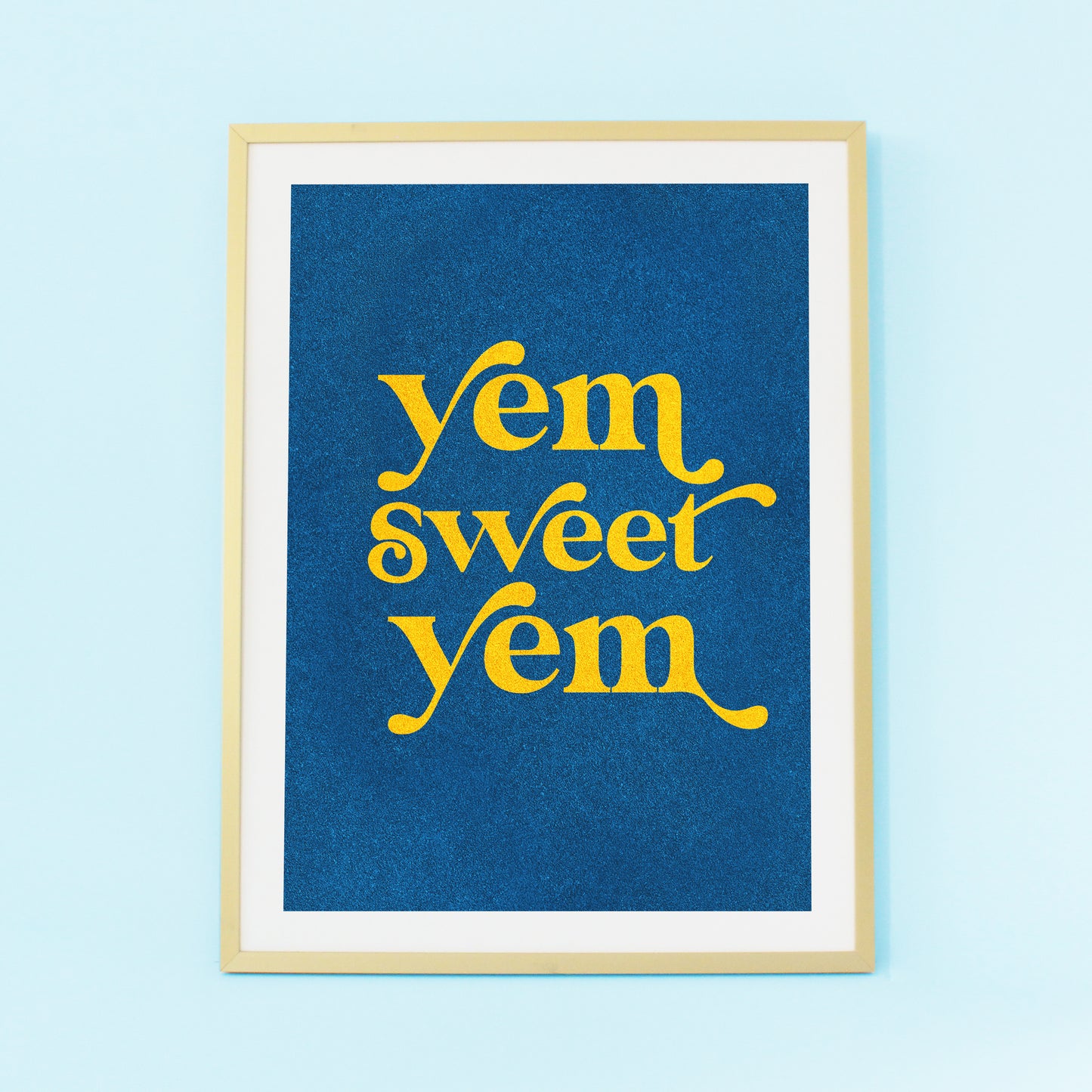 YEM SWEET YEM PRINT